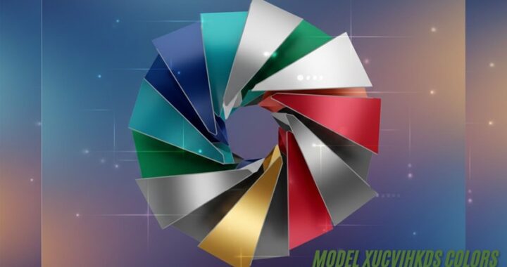 Model Xucvihkds Colors: A Traveler’s Guide to Style, Expression, and Exploration